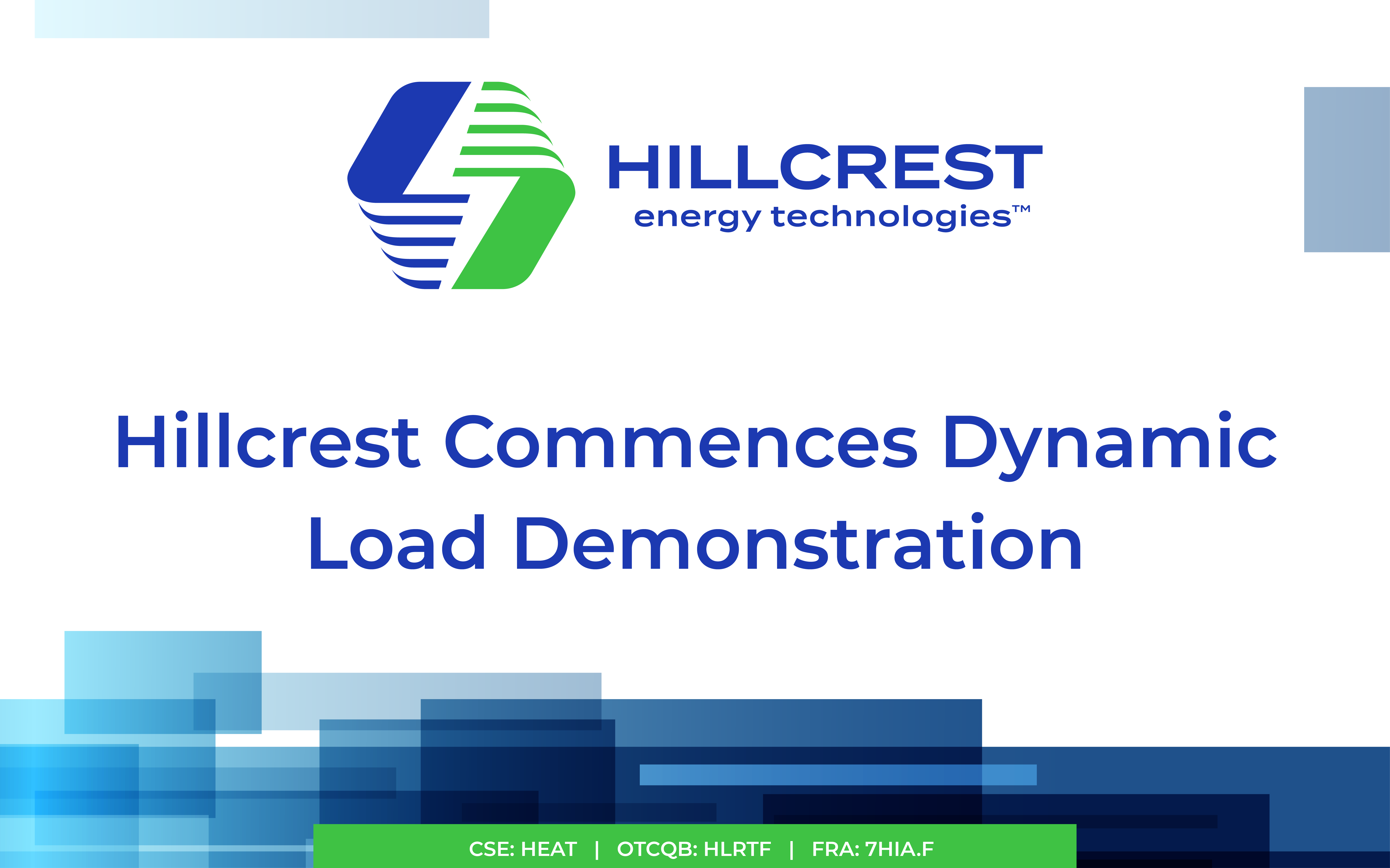 Hillcrest Commences Dynamic Load Demonstration - Hillcrest Energy