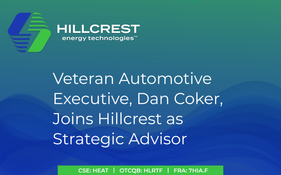 Veteran Automotive Executive, Dan Coker, Joins Hillcrest as Strategic Advisor