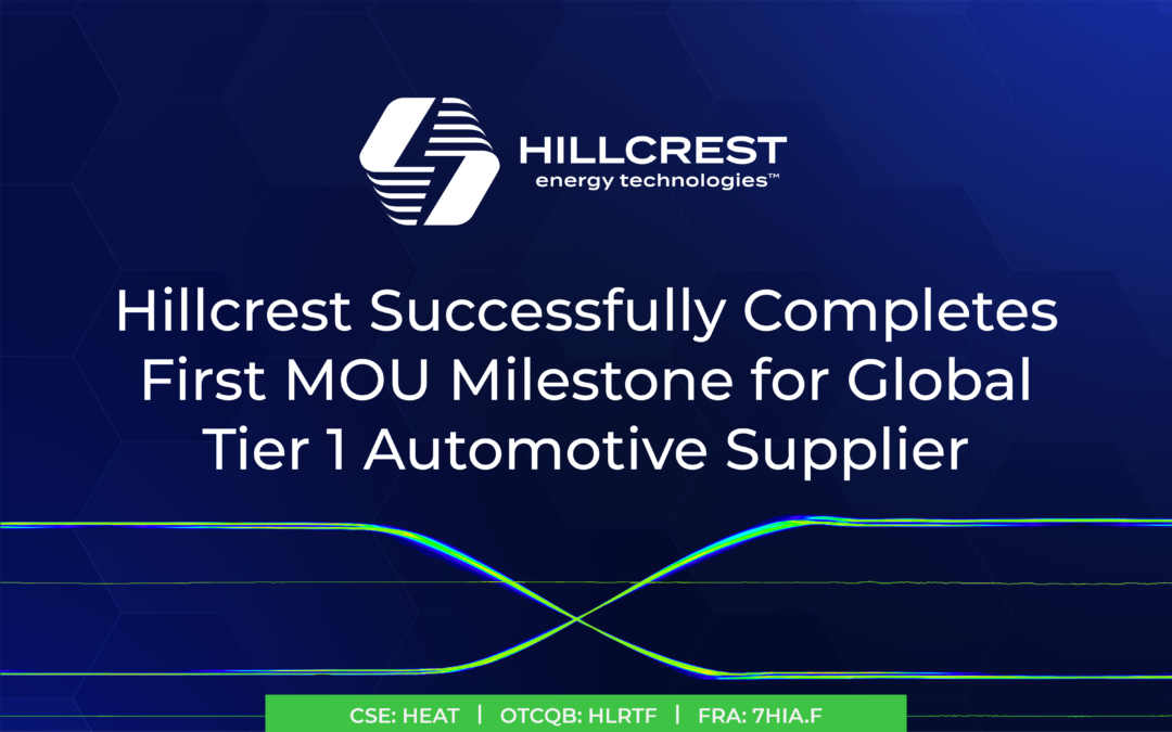 Hillcrest Successfully Completes First Milestone for Global Tier One Automotive Supplier