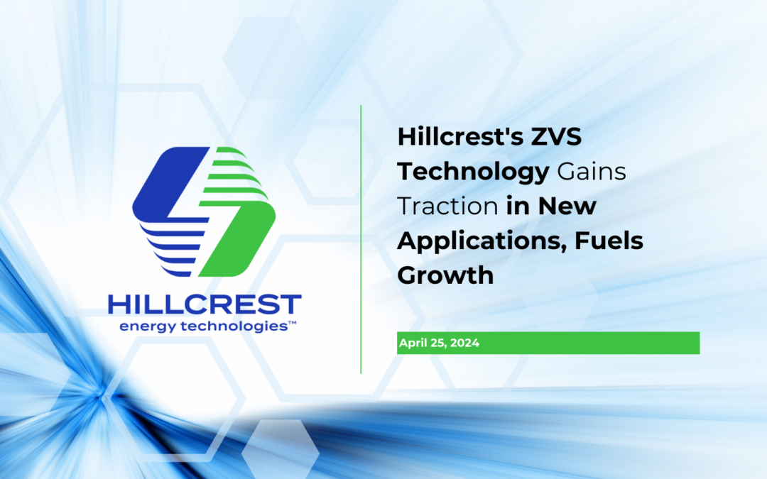 Hillcrest’s ZVS Technology Gains Traction in New Applications, Fuels Growth