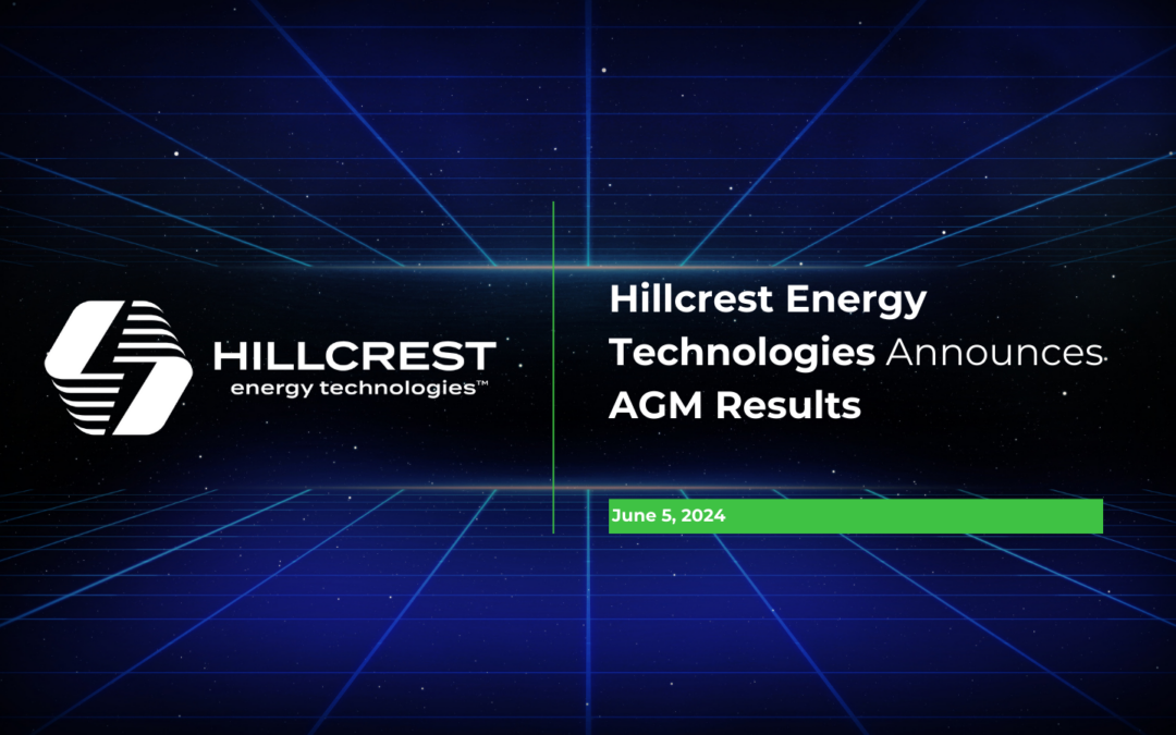 Hillcrest Energy Technologies Announces AGM Results