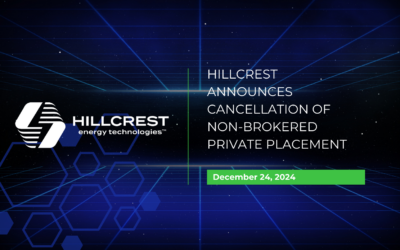 Hillcrest Announces Cancellation of Non-Brokered Private Placement