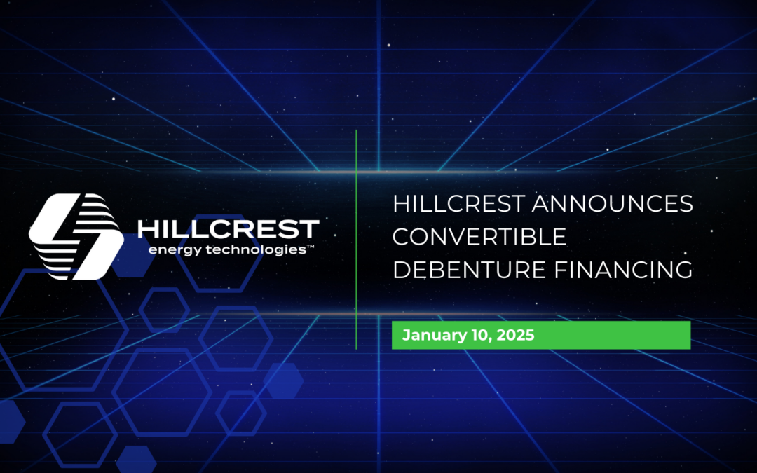 Hillcrest Announces Convertible Debenture Financing