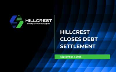 HILLCREST CLOSES DEBT SETTLEMENT